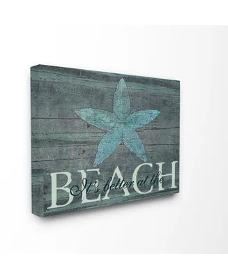 Stupell Industries Home Decor It's Better at the Beach Starfish Canvas Wall Art, 16" x 20"