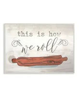 Stupell Industries This Is How We Roll Rolling Pin Wall Art Collection