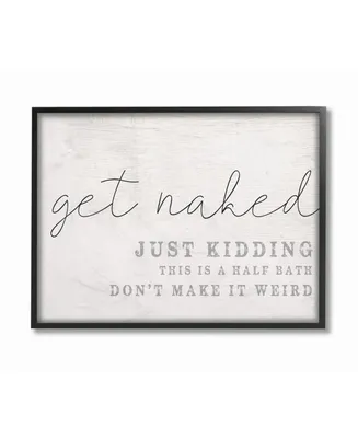 Stupell Industries Get Naked This Is A Half Bath Wood Look Typography, 11" L x 14" H