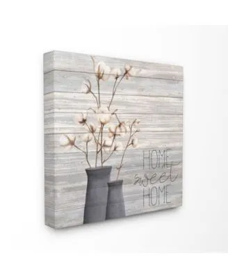 Stupell Industries Gray Home Sweet Home Cotton Flowers In Vase Canvas Wall Art Collection