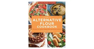 The Alternative Flour Cookbook