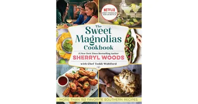 The Sweet Magnolias Cookbook