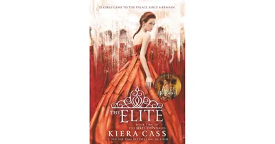 The Elite (Selection Series #2) by Kiera Cass