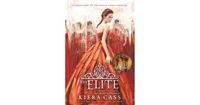 The Elite (Selection Series #2) by Kiera Cass