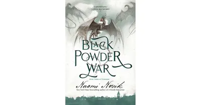Black Powder War (Temeraire Series #3) by Naomi Novik