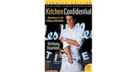 Kitchen Confidential: Adventures in the Culinary Underbelly by Anthony Bourdain