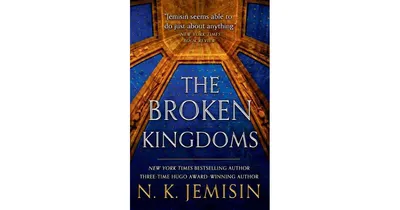 The Broken Kingdoms (Inheritance Series #2) By N. K. Jemisin