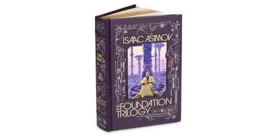 The Foundation Trilogy (Barnes & Noble Collectible Editions) by Isaac Asimov