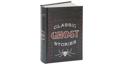 Classic Ghost Stories (Barnes & Noble Collectible Editions) by Various