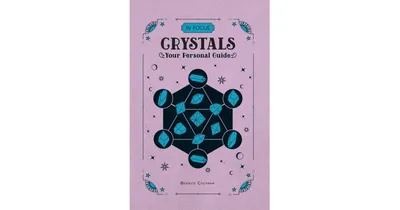 In Focus Crystals: Your Personal Guide by Bernice Cockram