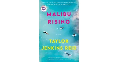 Malibu Rising: A Novel by Taylor Jenkins Reid