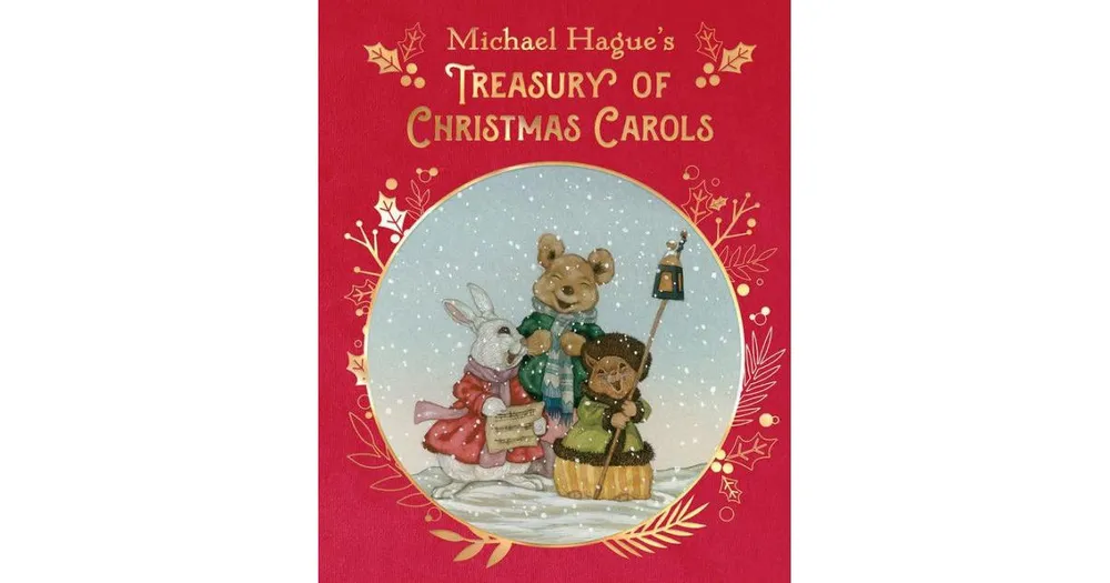 Michael Hague's Treasury of Christmas Carols: Deluxe Edition by Michael Hague