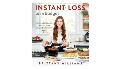 Instant Loss on a Budget - Super-Affordable Recipes for the Health