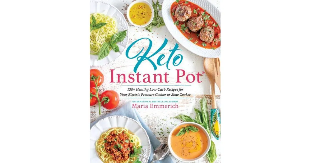 Keto Instant Pot by Maria Emmerich