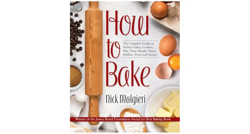 How to Bake by Nick Malgieri