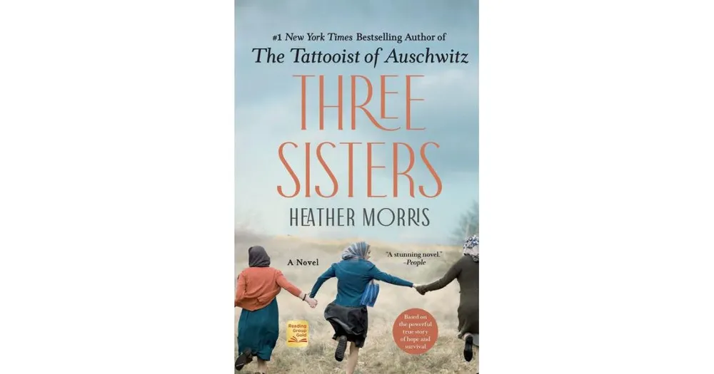 Three Sisters: A Novel by Heather Morris