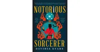 Notorious Sorcerer by Davinia Evans