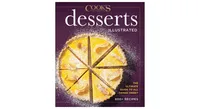 Desserts Illustrated: The Ultimate Guide to All Things Sweet 600+ Recipes by America's Test Kitchen