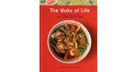 The Woks of Life: Recipes to Know and Love from a Chinese American Family: A Cookbook by Bill Leung