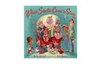 When Santa Came to Stay by Billy Sharff