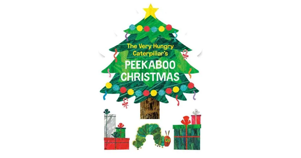 The Very Hungry Caterpillar's Peekaboo Christmas by Eric Carle