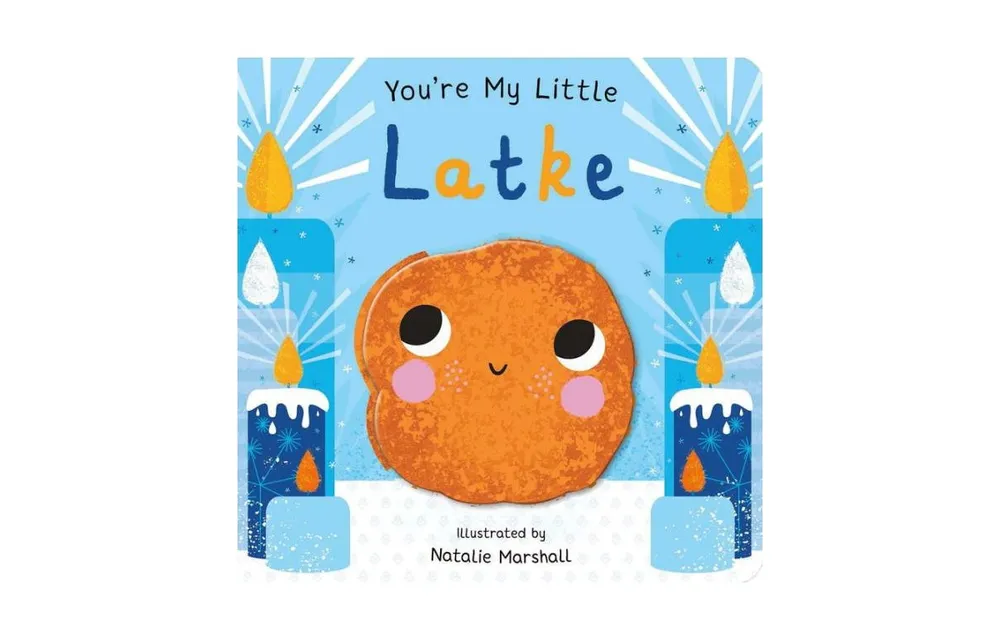 You're My Little Latke by Natalie Marshall