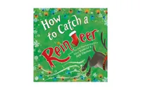 How to Catch a Reindeer (How to Catch... Series) by Alice Walstead