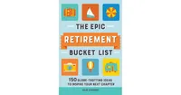 The Epic Retirement Bucket List- 150 Globe