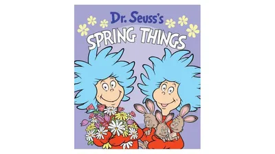 Dr. Seuss's Spring Things by Dr. Seuss