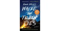 Where the Truth Lies by Anna Bailey