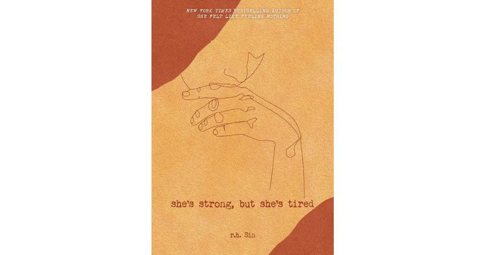 She's Strong, but She's Tired by r.h. Sin