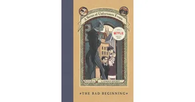 The Bad Beginning: Book the First (A Series of Unfortunate Events) by Lemony Snicket