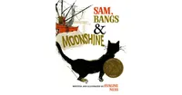 Sam, Bangs & Moonshine by Evaline Ness