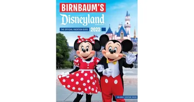 Birnbaum's 2023 Disneyland by Birnbaum Guides