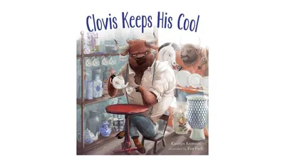 Clovis Keeps His Cool by Katelyn Aronson