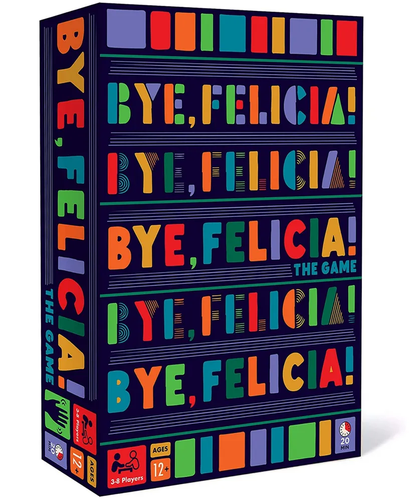 Bye, Felicia Party Game The Fast-Paced Board Game With a Goodbye Diss For Teens Adults