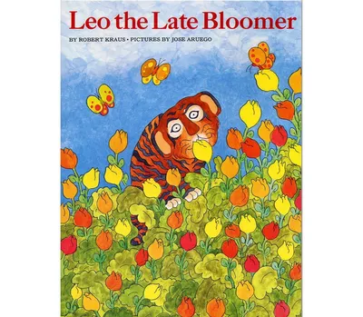 Leo the Late Bloomer by Robert Kraus