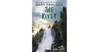 The River (Brian's Saga Series #2) by Gary Paulsen