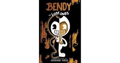 The Lost Ones: An Afk Novel (Bendy #2) by Adrienne Kress