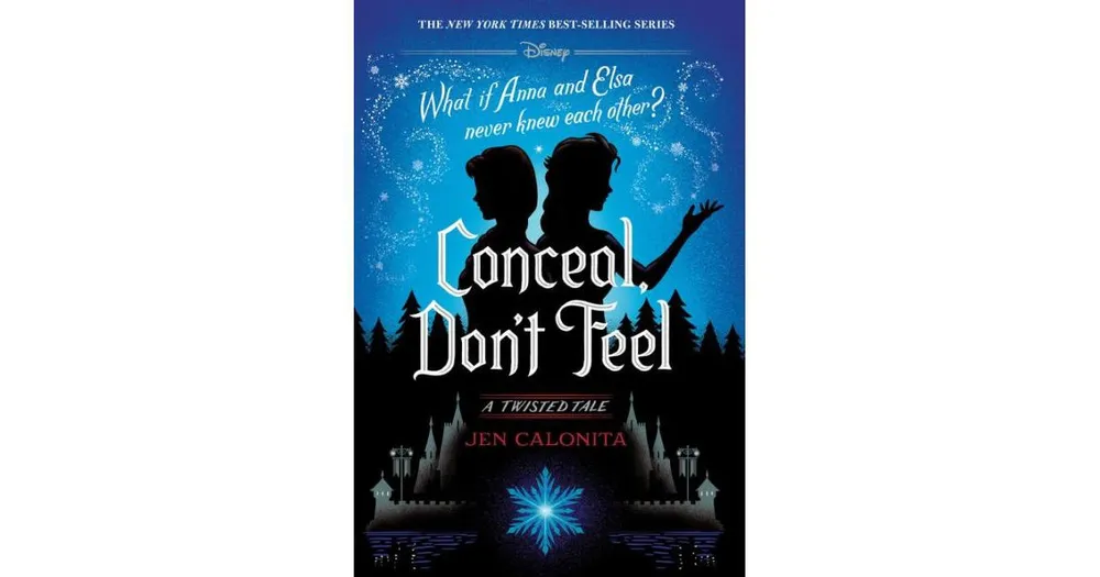 Conceal, Don't Feel (Twisted Tale Series #7) by Jen Calonita