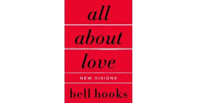 All about Love: New Visions by bell hooks