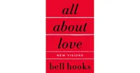 All about Love: New Visions by bell hooks