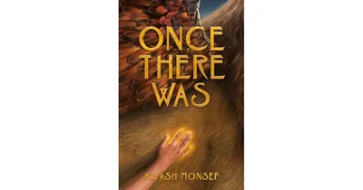 Once There Was by Kiyash Monsef