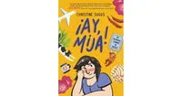 Ay, Mija! (A Graphic Novel): My Bilingual Summer in Mexico by Christine Suggs