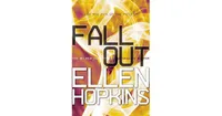 Fallout (Crank Series #3) by Ellen Hopkins