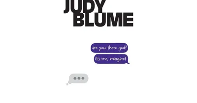 Are You There God? It's Me, Margaret by Judy Blume