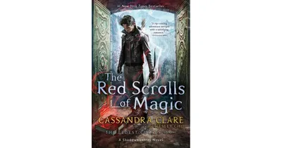 The Red Scrolls of Magic (Eldest Curses Series #1) by Cassandra Clare