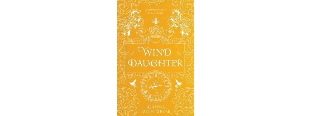 Wind Daughter by Joanna Ruth Meyer