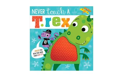 Never Touch a T. Rex! by Rosie Greening