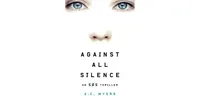 Against All Silence (Sos Thriller Series #2) by E. C. Myers